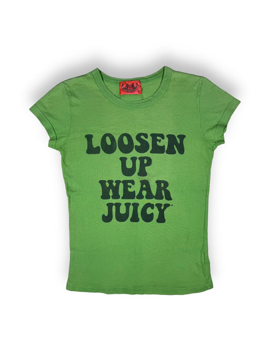 Loosen Up Wear Juicy Tee