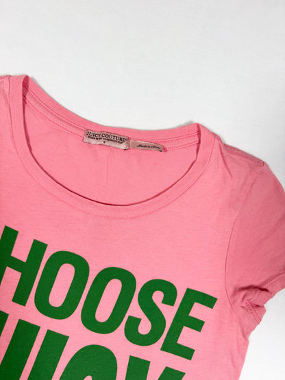 Choose Juicy Tee ♡ Size S